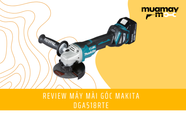 Máy Mài Góc Makita DGA518RTE
